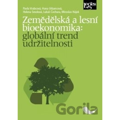 Zemědělská a lesní bioekonomika - Pavla Vrabcová, Hana Urbancová, Helena Smolová