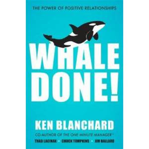 Whale Done! | Ken Blanchard (ISBN: 9781529309386)