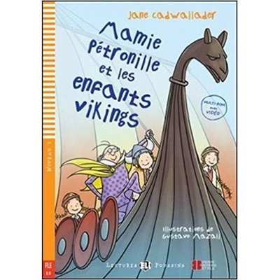 Lectures ELI Poussins Niveau 1 A0: Mamie Petronille et les Enfants Vikings + Multi-ROM