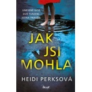Jak jsi mohla