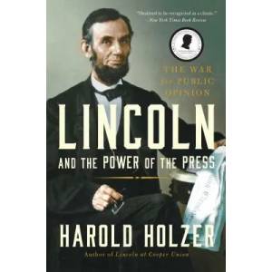 Lincoln and the Power of the Press | Harold Holzer (ISBN: 9781439192726)