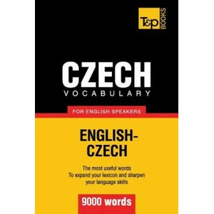 Czech vocabulary for English speakers - 9000 words | Andrey Taranov (ISBN: 9781780718170)