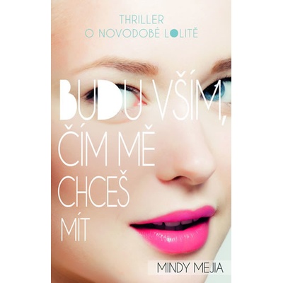 Nakladatelství DOMINO s.r.o. Budu vším, čím mě chceš mít
