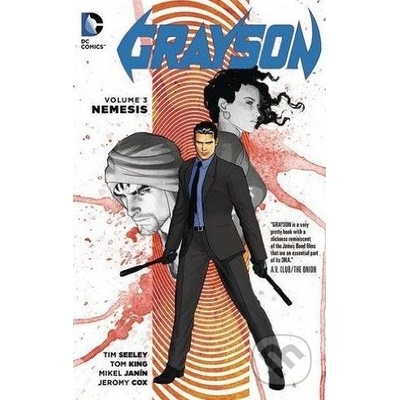 Grayson TP Vol 3 Tom King, Tim Seeley, Mikel Janin
