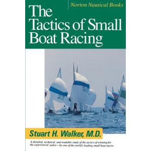 Tactics of Small Boat Racing | Stuart H. Walker (ISBN: 9780393308013)