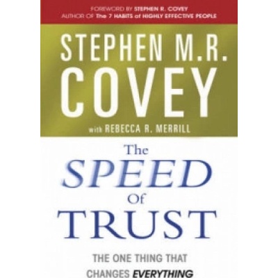Speed of Trust Covey Stephen M. R.