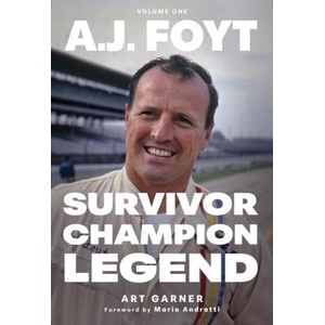 A. J. Foyt - Volume 1 | Art Garner, Mario Andretti (ISBN: 9781642341782)