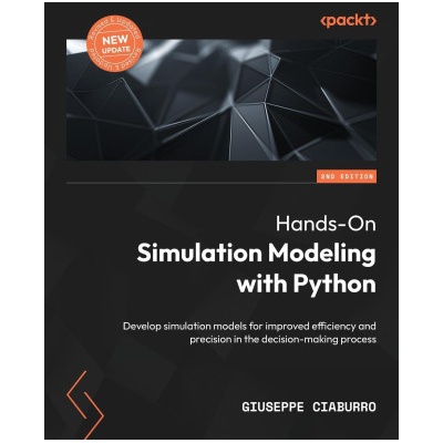 Hands-On Simulation Modeling with Python - Second Edition (Giuseppe Ciaburro)(Brožovaná)