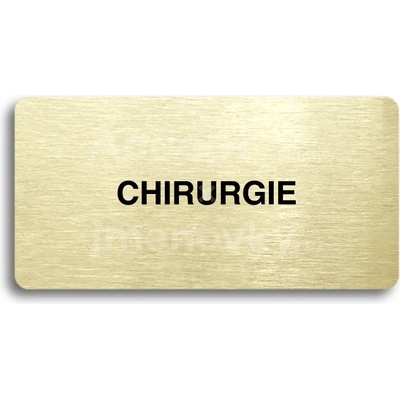 ACCEPT Piktogram CHIRURGIE - zlatá tabulka - černý tisk bez rámečku