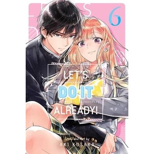 Let's Do It Already! , Vol. 6 (ISBN: 9781974758067)