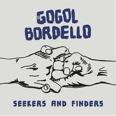 GOGOL BORDELLO - SEEKERS AND FINDERS CD