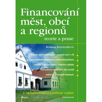Financování měst, obcí a regionů - teorie a praxe - Provazníková Romana – Zboží Dáma