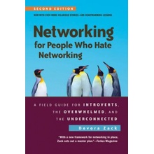 Networking for People Who Hate Networking, Second Edition