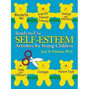 Ready-to-Use Self Esteem Activities for Young Children | Feldman (1997)