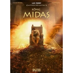 Mythen der Antike: König Midas (Graphic Novel) | Clotilde Bruneau, Stefano Garau, Giuseppe Baiguera (2020)