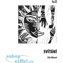 Svítání - Elie Wiesel