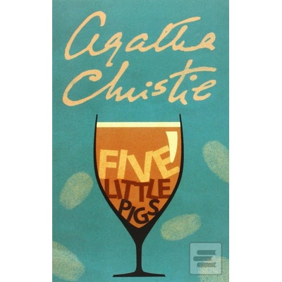 Five little pigs - Agatha Christie