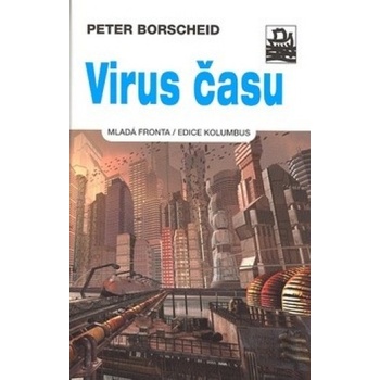 Virus času - Peter Borschied