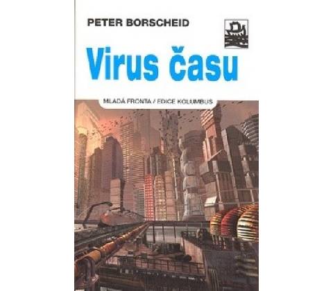 Virus času - Peter Borschied