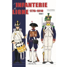 LInfanterie De Ligne Tome 1