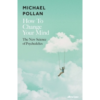 How to Change Your Mind