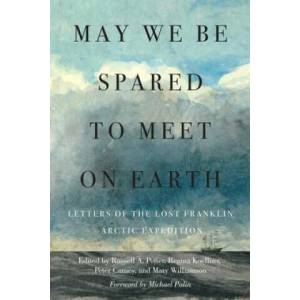 May We Be Spared to Meet on Earth (ISBN: 9780228011392)