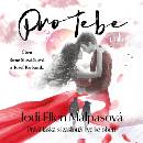 Pro tebe - Ellen Malpasová Jodi