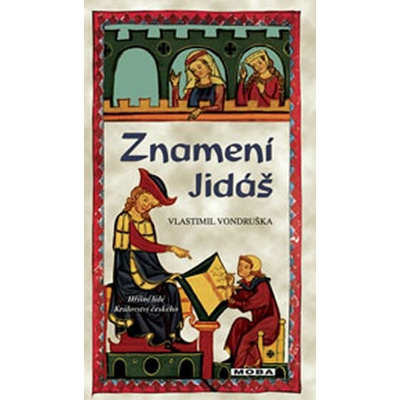 Vlastimil Vondruška - Znamení Jidáš - 2.vydání