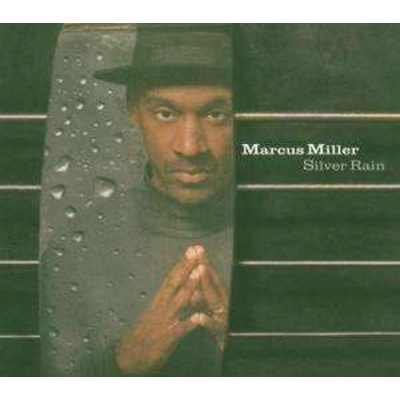 Marcus Miller: Silver Rain CD