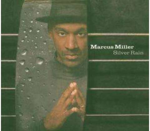 Marcus Miller: Silver Rain CD