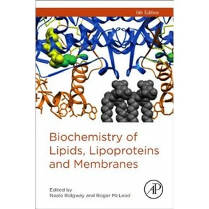 Biochemistry of Lipids, Lipoproteins and Membranes | Neale Ridgway (ISBN: 9780444634382)