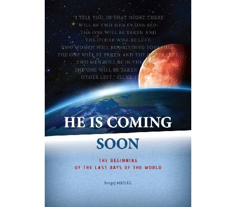 He Is Coming Soon