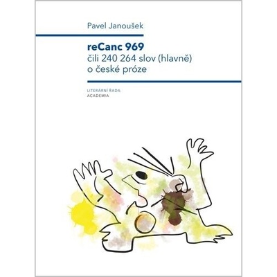 ReCanc 969 čili 240 264 slov (hlavně) o české próze