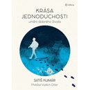 Krása jednoduchosti - Satiš Kumár