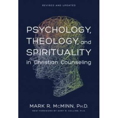 Psychology, Theology and Spirituality | M. R. McMinn