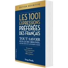 Les 1001 expressions préférées des Français - Edition définitive