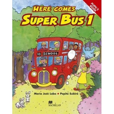 Here Comes Super Bus 1: Pupil´s Book