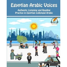 Egyptian Arabic Voices: Authentic Listening and Reading Practice in Egyptian Colloquial Arabic Aldrich MatthewPaperback