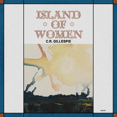 Gillespie C.R. - Island Of Women / Vinyl [LP]