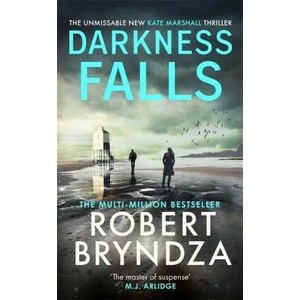 Darkness Falls | Robert Bryndza (ISBN: 9780751572810)
