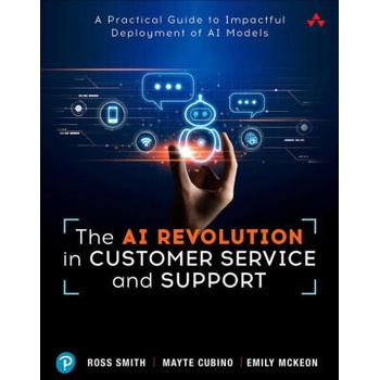 Image 1 of AI Revolution in Customer Service and Support | Ross Smith Jr. , Mayte Gonzalez, Emily McKeon