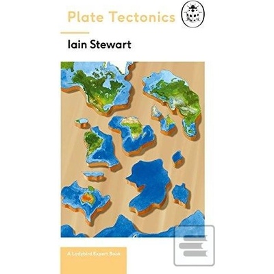 Plate Tectonics - Iain Stewart