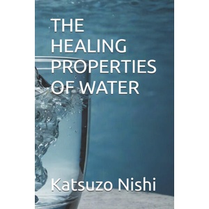 THE HEALING PROPERTIES OF WATER (2024)