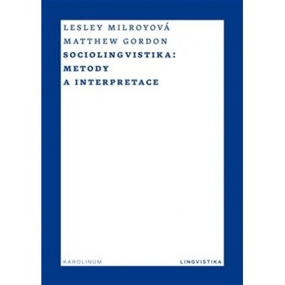 Sociolinguistics: Method and Interpretation - Gordon Matthew