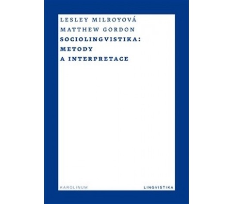 Sociolinguistics: Method and Interpretation - Gordon Matthew