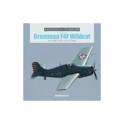 Grumman F4F Wildcat: Early WWII Fighter of the US Navy | David Doyle