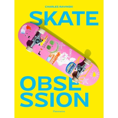 Skate Obsession - Charles Ravinski