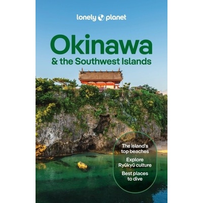 Lonely Planet Okinawa & the Southwest Islands