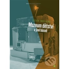 Muzeum dětství a jiné básně - Leszek Engelking