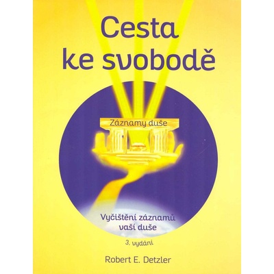Cesta ke svobodě - Robert E. Detzler